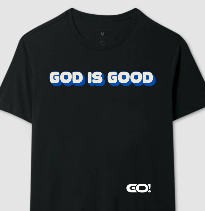 GOD IS GOOD