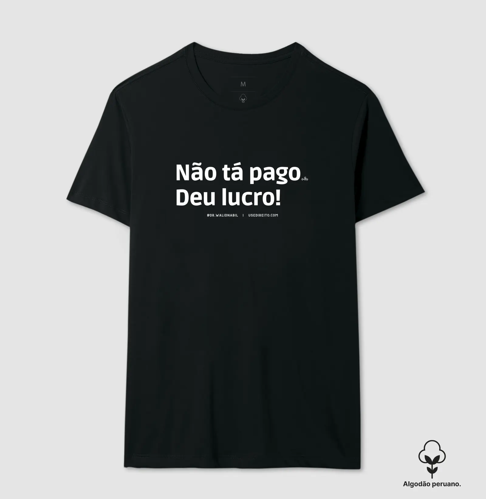 Não tá pago Deu lucro