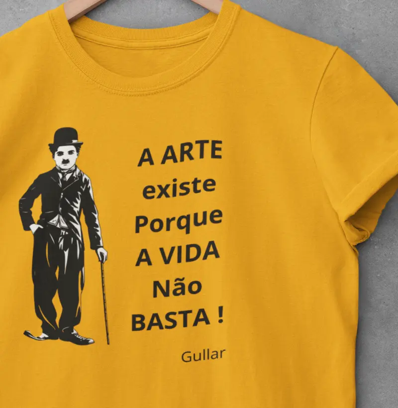A ARTE EXISTE PORQUE A VIDA NÃO BASTA