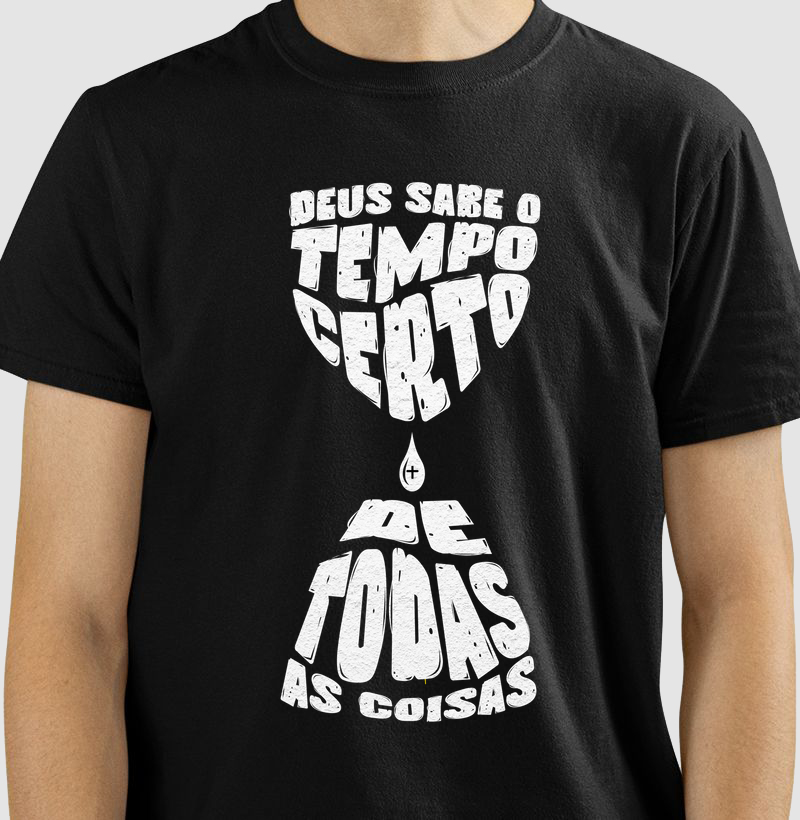 Camiseta Deus Sabe O Tempo Certo