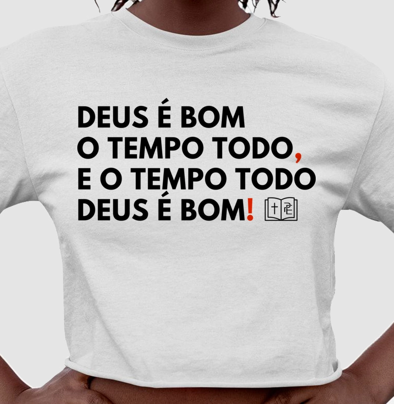 Deus É Bom O Tempo Todo