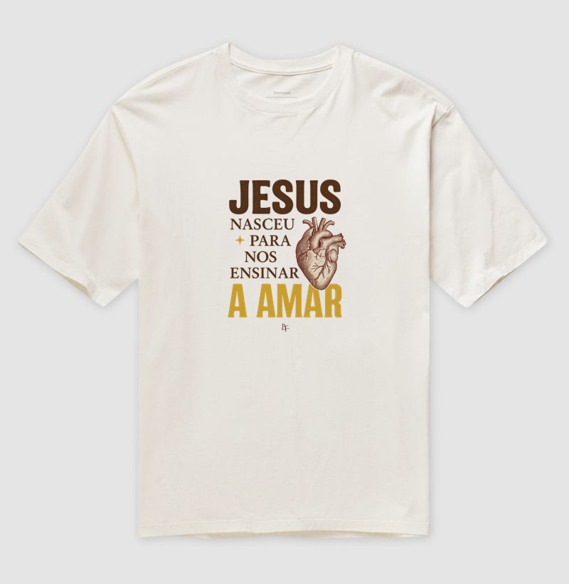 Jesus nasceu para nos ensinar a amar