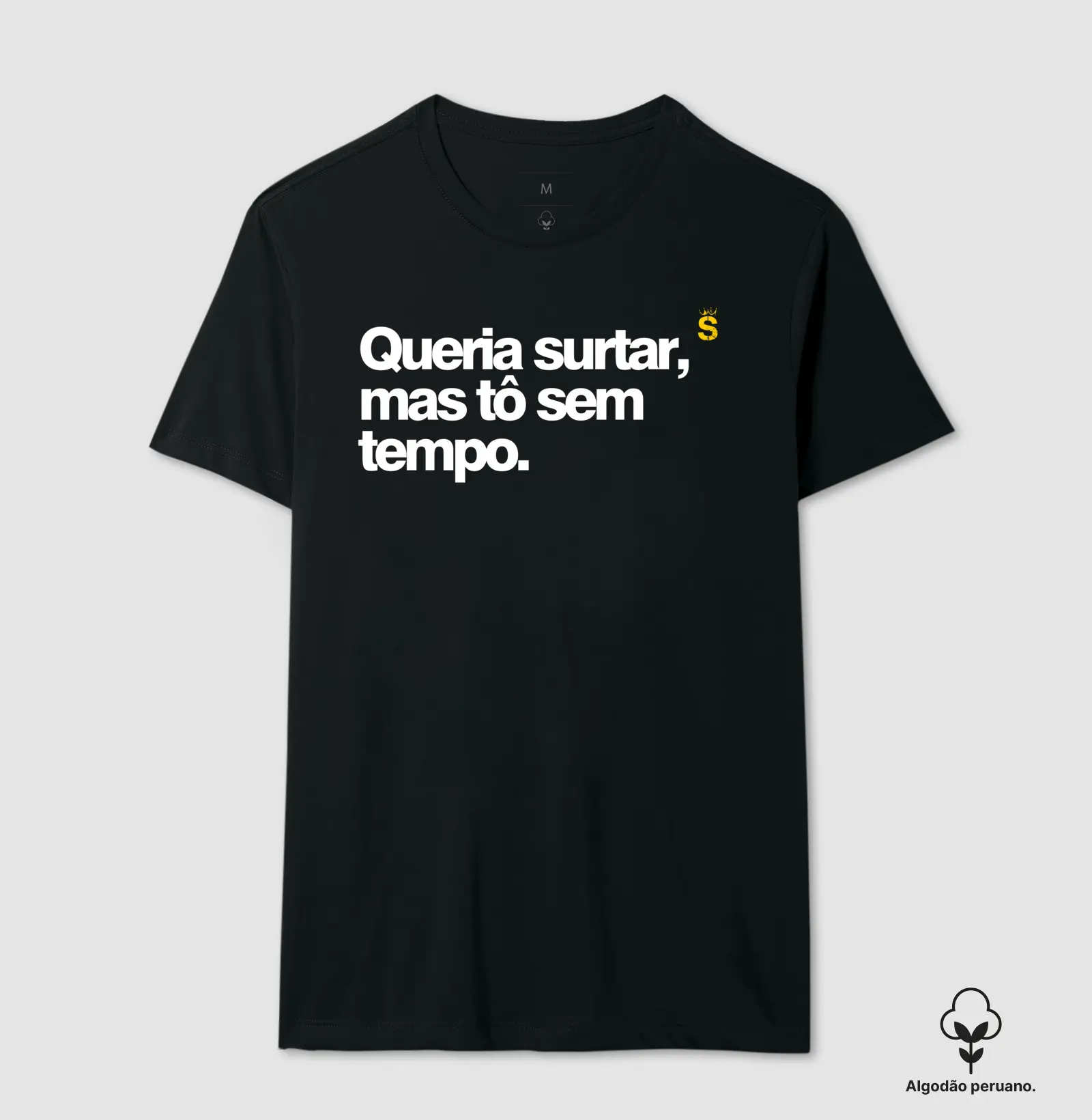 Queria surtar, mas tô sem tempo