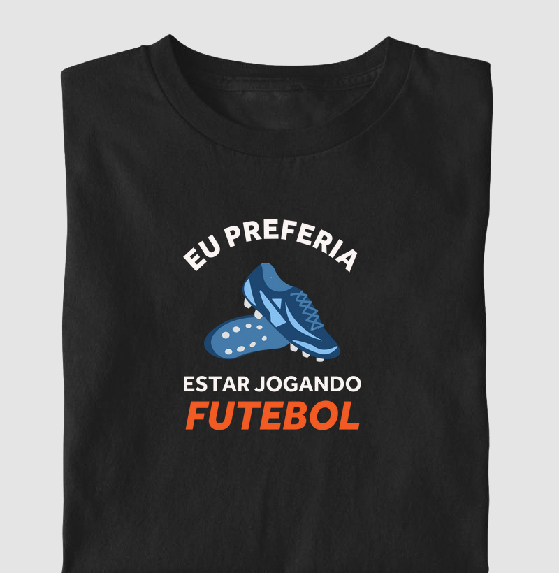 Eu Preferia Estar Jogando Futebol