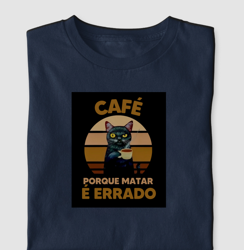 Café, porque matar é errado