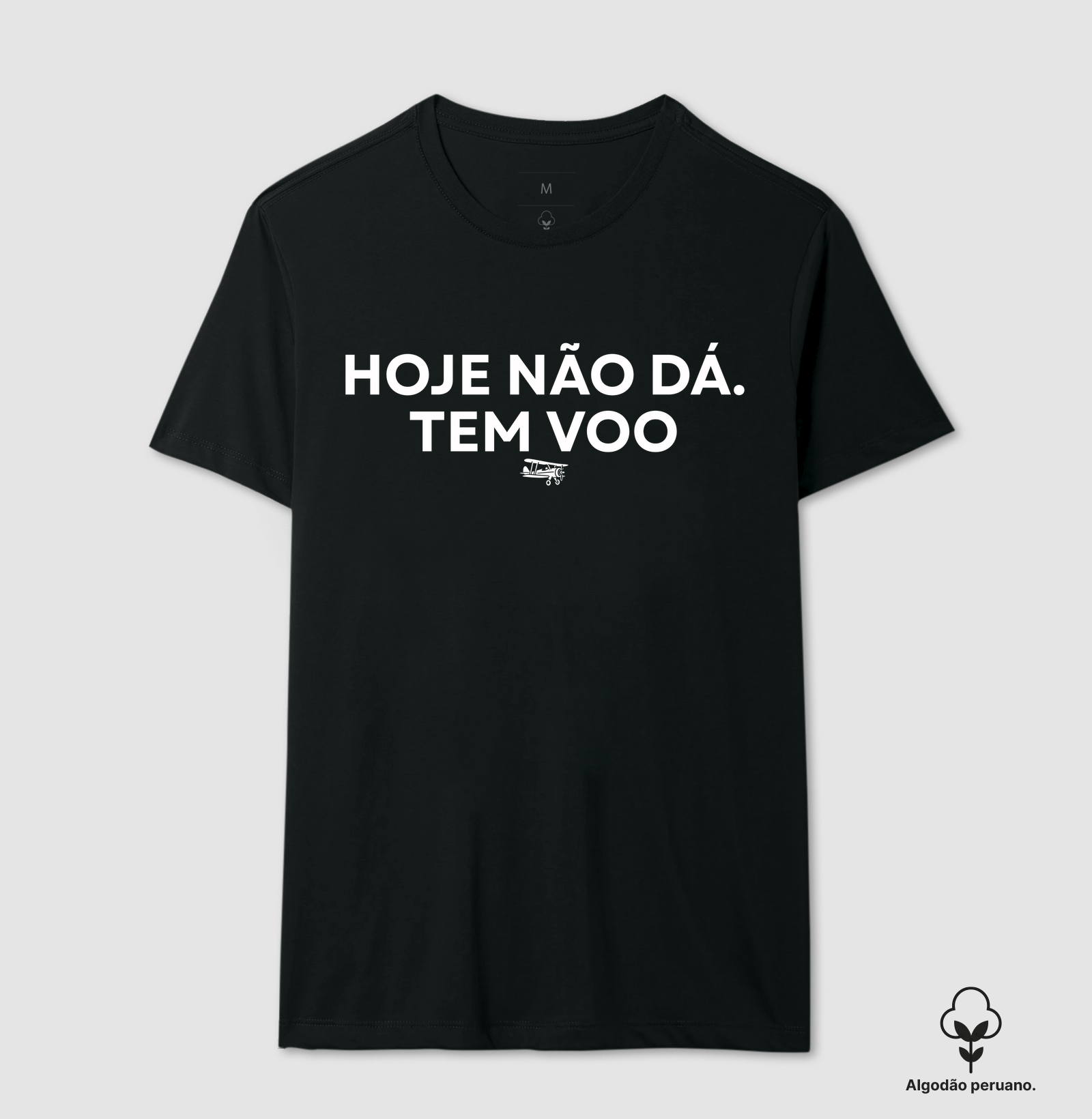 Hoje não dá. Tem voo