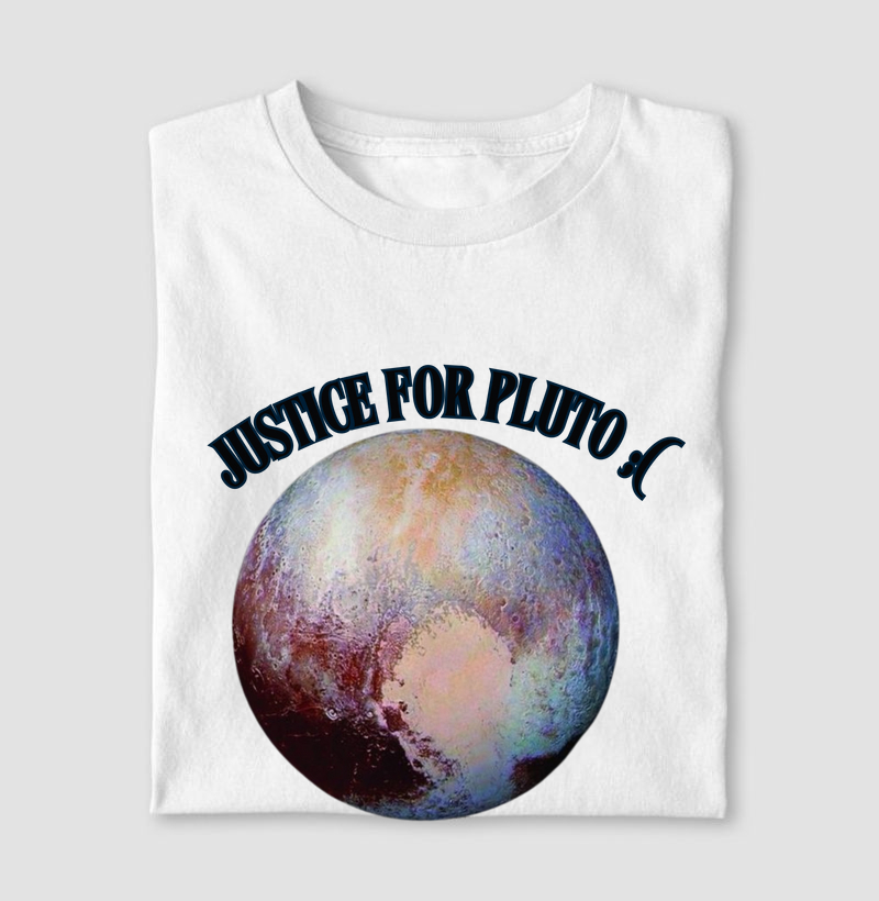 Camiseta Pluto Justice for pluto - Planeta Pluto Planetóide