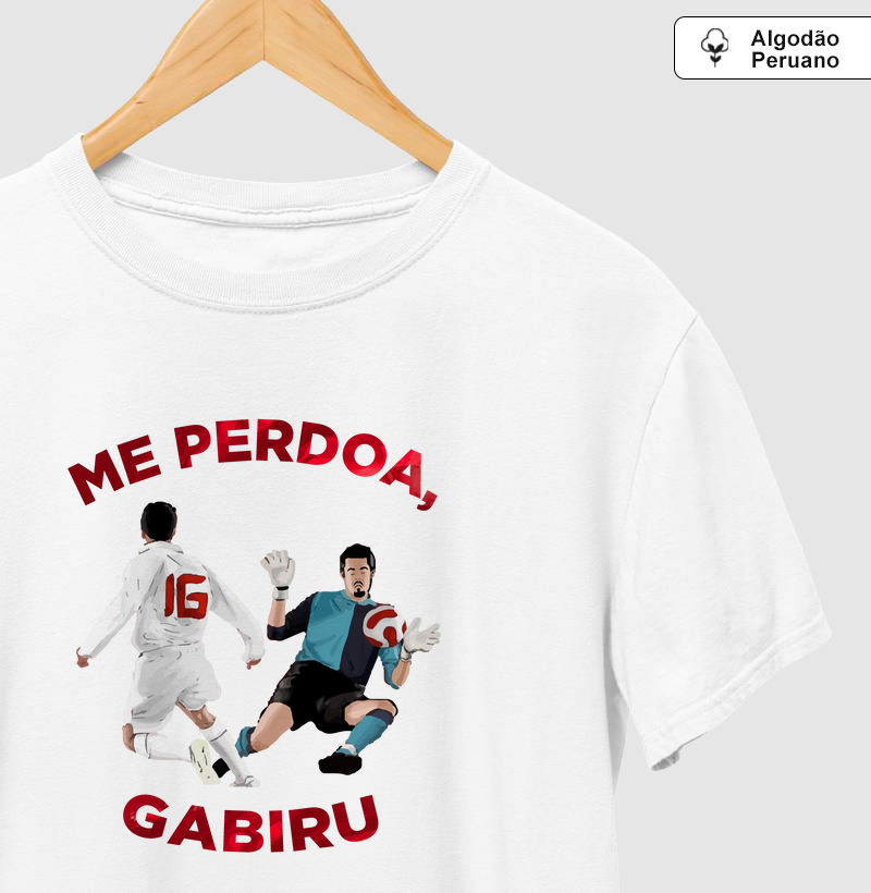Camiseta Algodão Peruano "Me perdoa, Gabiru"