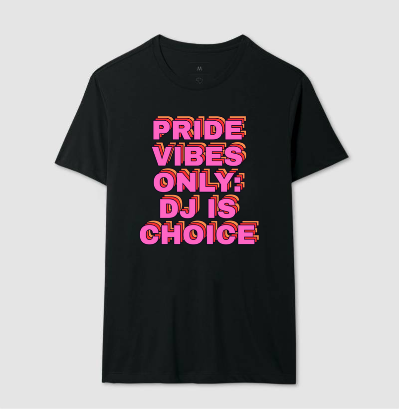 PRIDE VIBES ONLY: DJ IS CHOICE