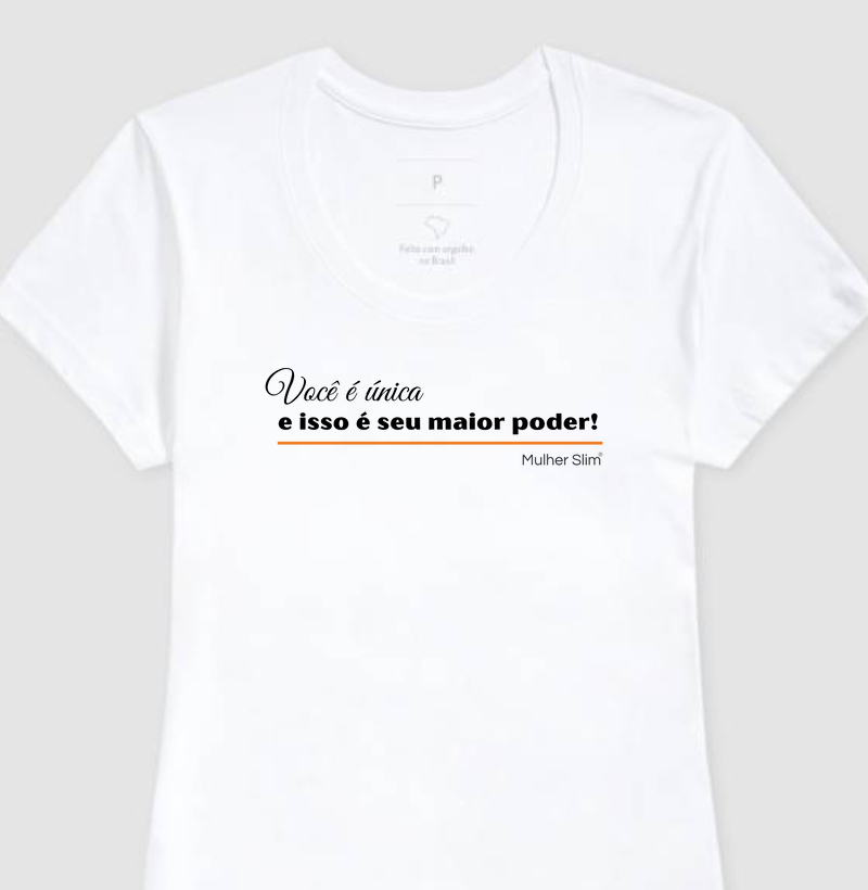 Camiseta Feminina Baby Look Mulher Slim Você é Única