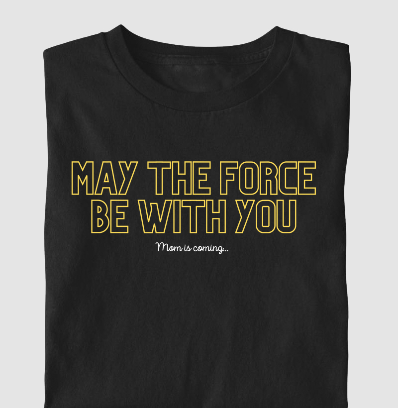 My the force be with You