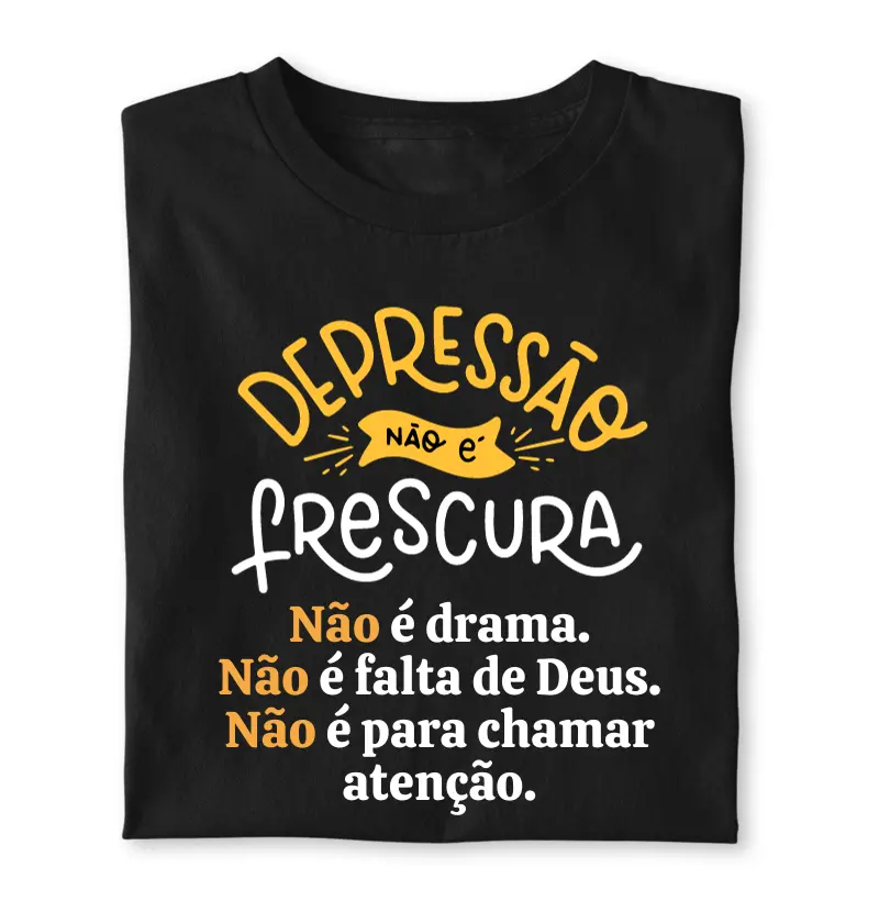DEPRESSÃO NÃO É FRECURA