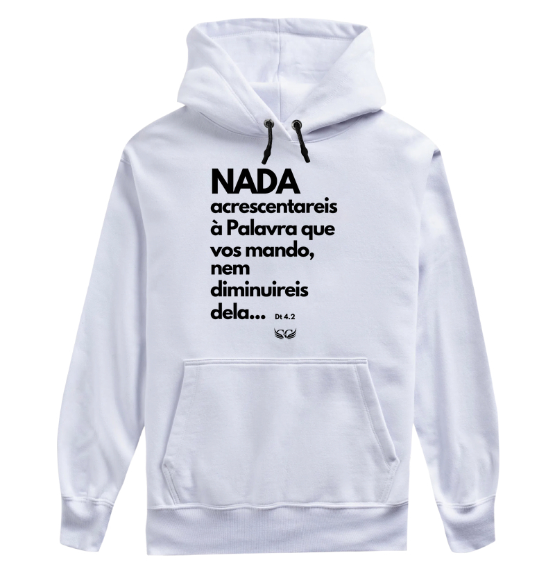 Camiseta Personalizada Nada acrescentareis à Palavra que vos mando, nem diminuireis dela. Deuteronômio 4.2