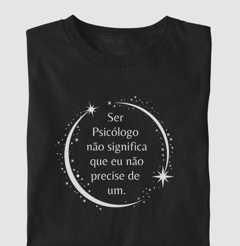 Ser Psicólogo não significa que eu não precise de um