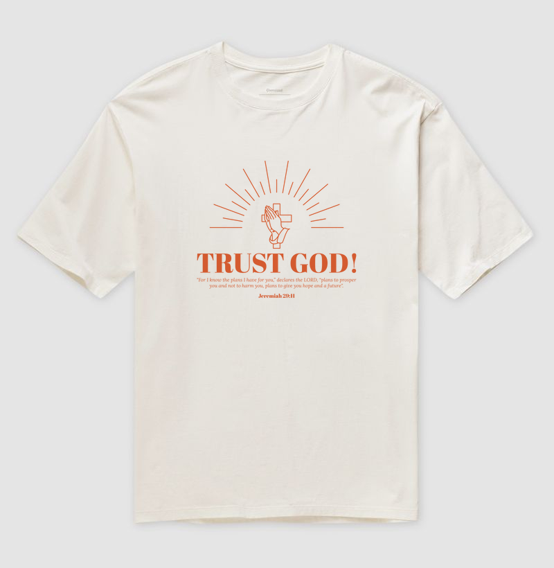 Camiseta Oversized Trsut God Confie em Deus