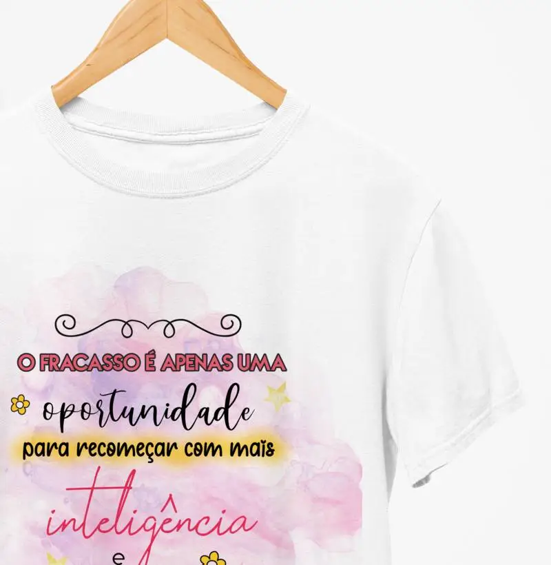 Camiseta - " O fracasso é uma oportunidade"