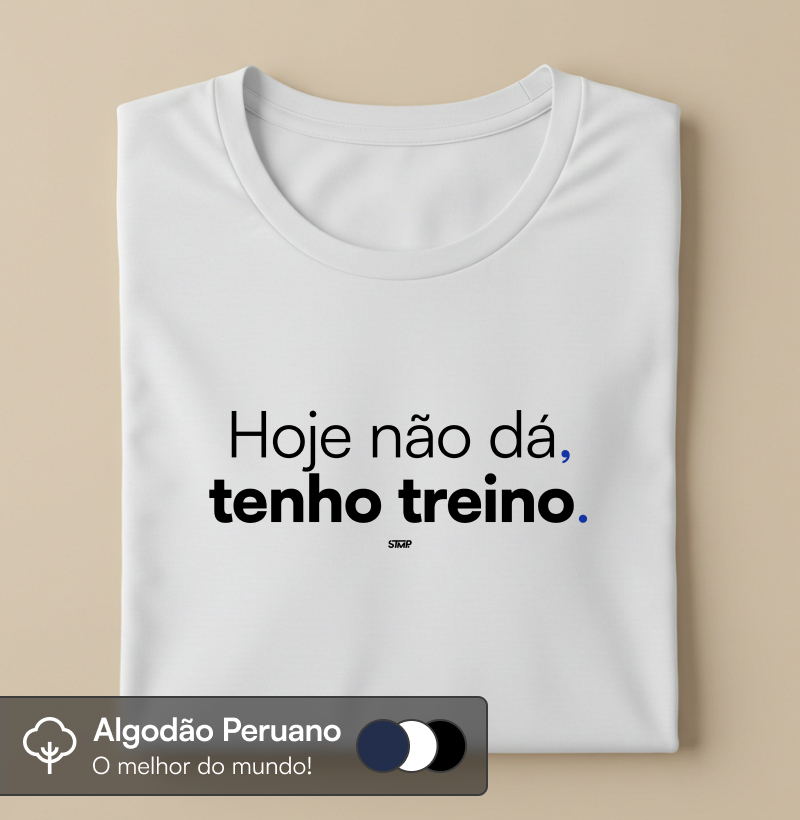 Hoje Não Dá, Tenho Treino