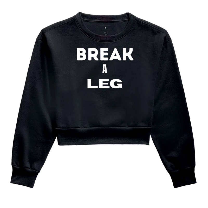 BREAK A LEG