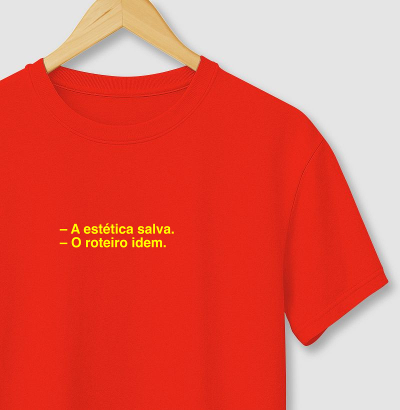 A estética salva, o roteiro idem