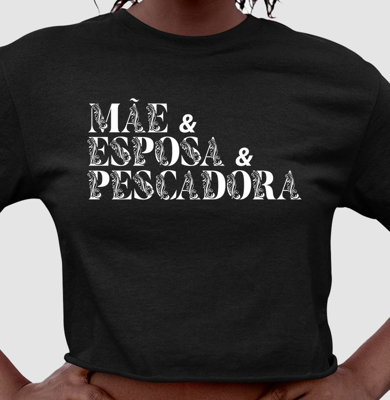 Mãe, esposa, pescadora