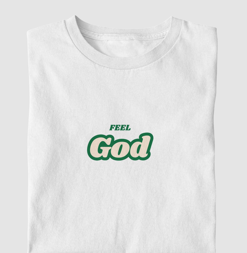 Feel God
