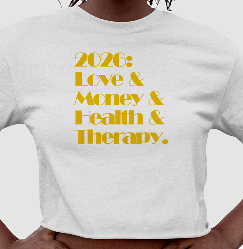 2026: Love & Money & Health & Therapy
