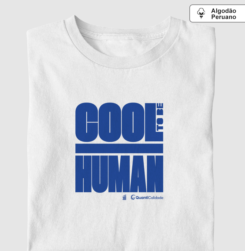 [Quanticalidade] Cool to be Human