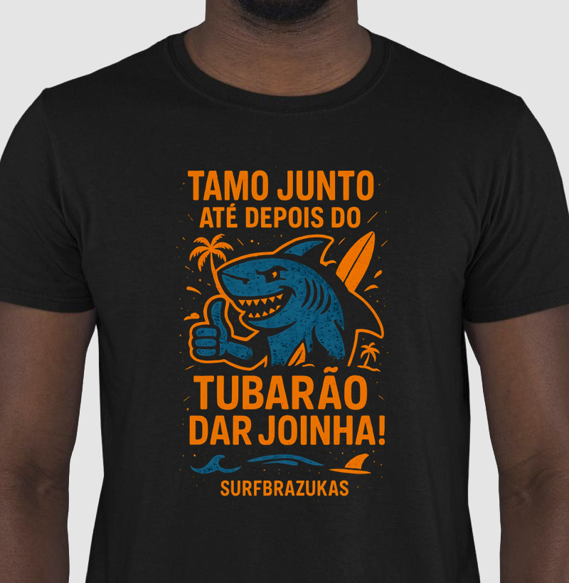 Tamo Junto Até Depois do Tubarão Dar Joinha