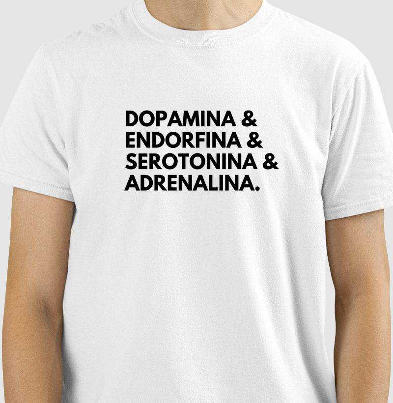 Camiseta Dopamina Endorfina Serotonina Adrenalina