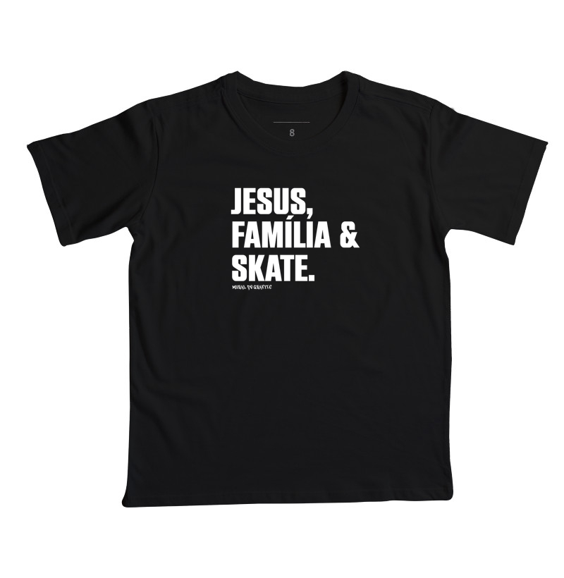 JESUS, FAMÍLIA & SKATE.