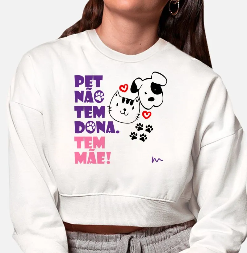 Cropped Moletom Mãe de Pet