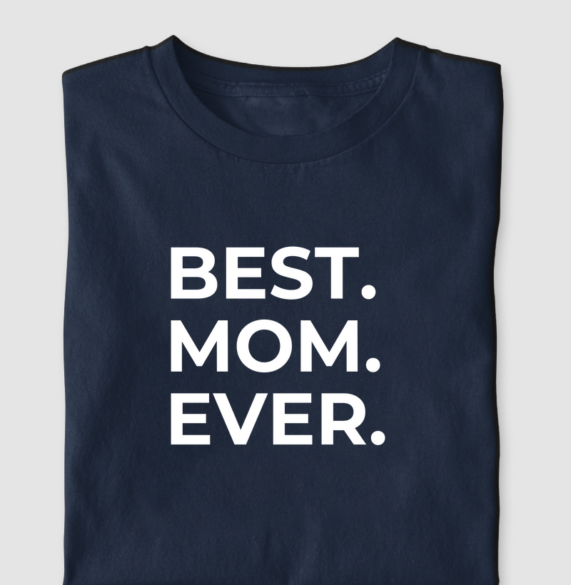 Camiseta Best Mom Ever
