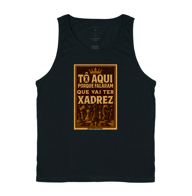 Tô aqui porque falaram que vai ter xadrez