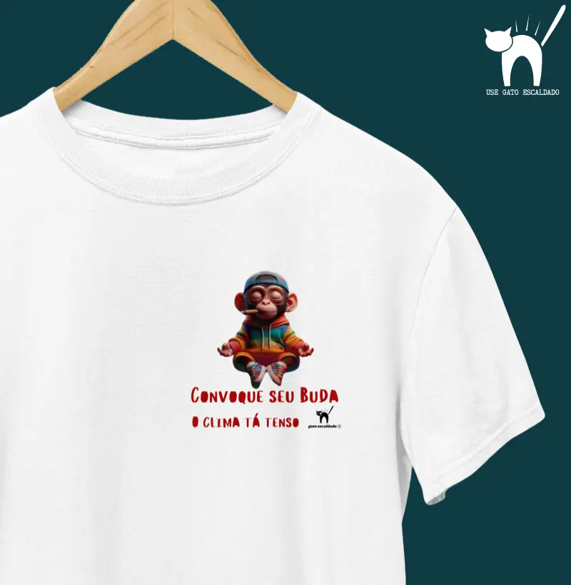 Camiseta Convoque o seu Buda