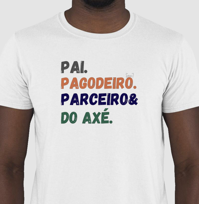 Pai, Pagodeiro, Parceiro e do Axé.