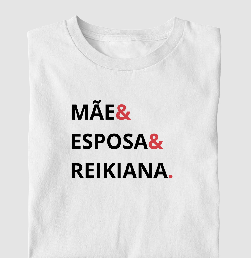 Mãe, Esposa & Reikiana