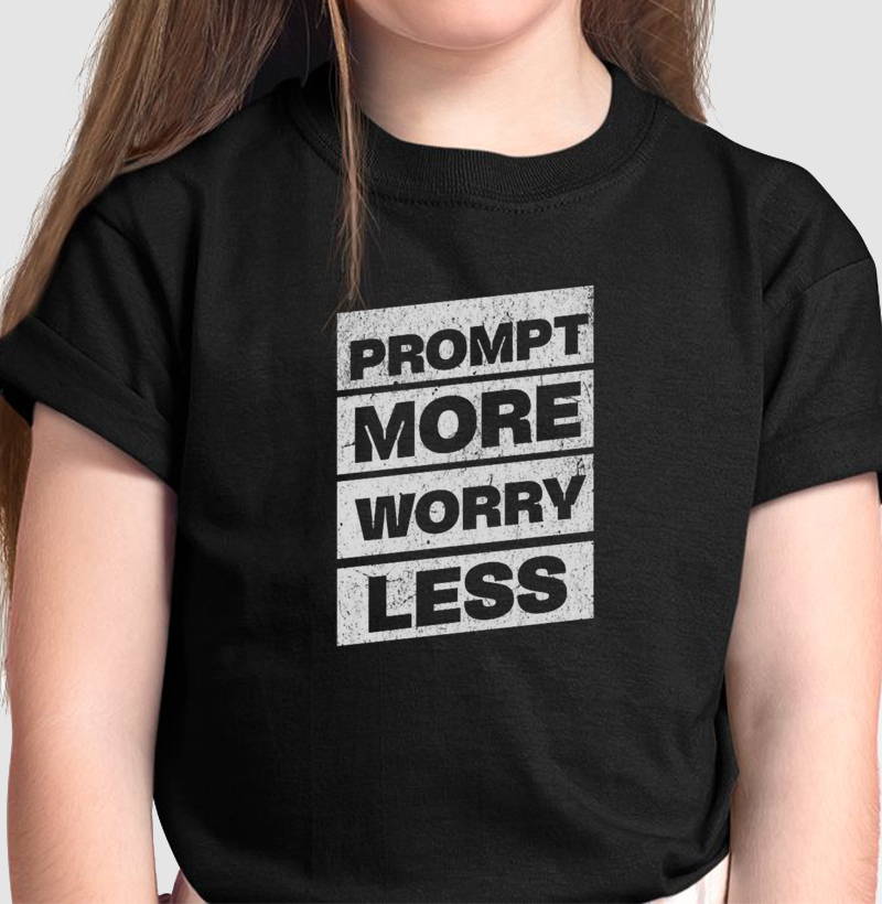 Rotina "Prompt More Worry Less"