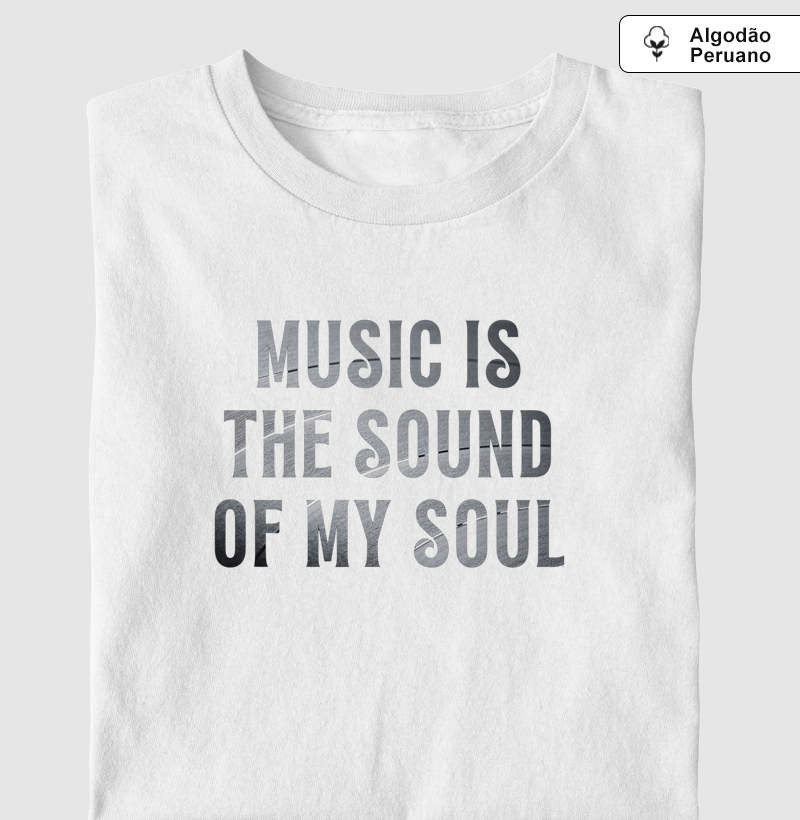 MUSIC IS THE SOUND OF MY SOUL
