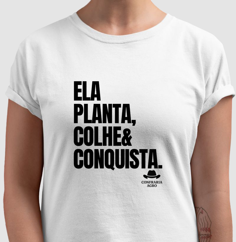 Ela planta, colhe e conquista.
