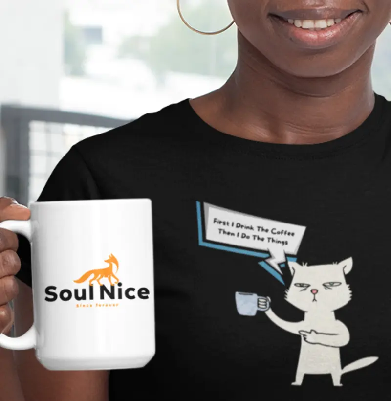 First I Drink the Coffee, Than I do the things - Camisa Feminina Catlovers - Soul Nice