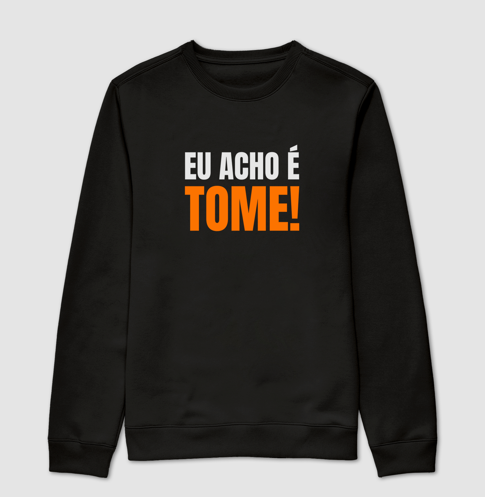 Eu Acho é Tome