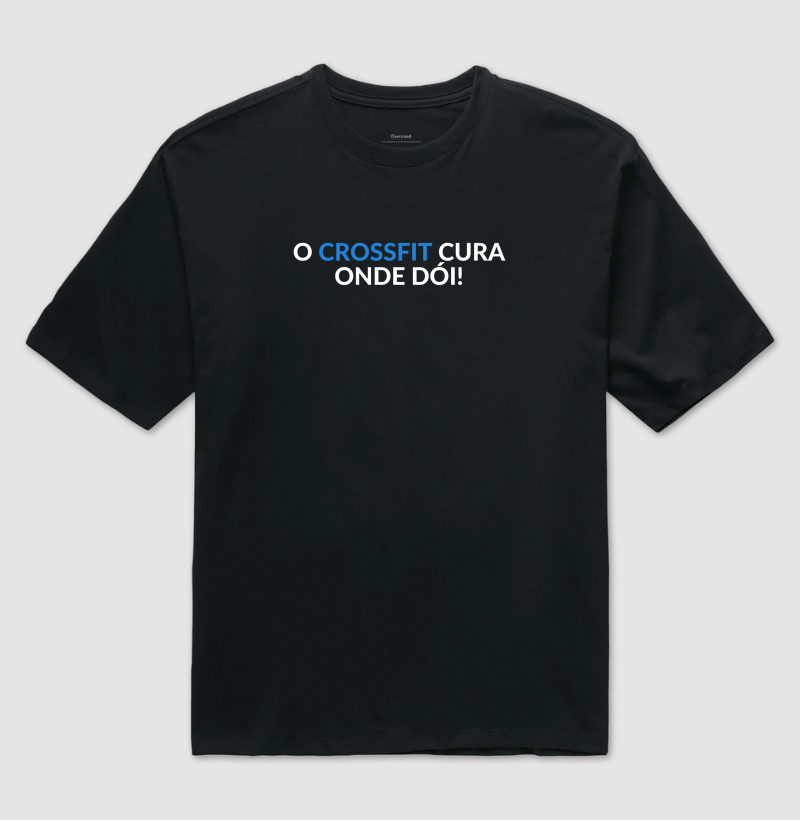 O CrossFit Cura Onde Dói!