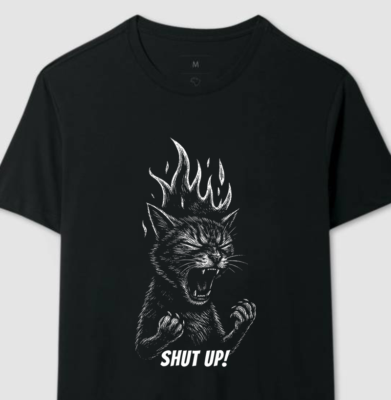 SHUT UP!