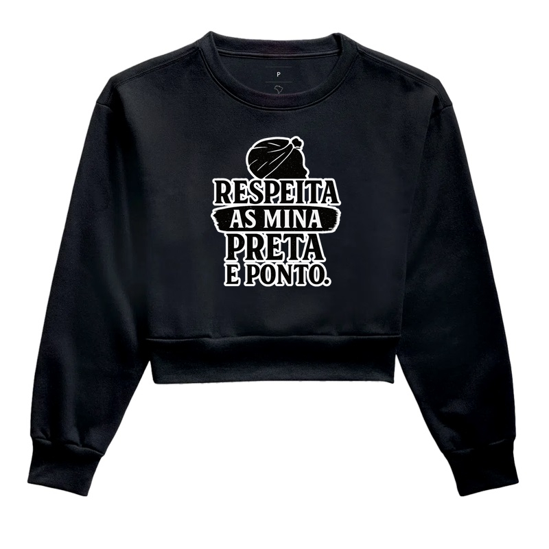 Camiseta Original Respeita as Mina Preta e Ponto