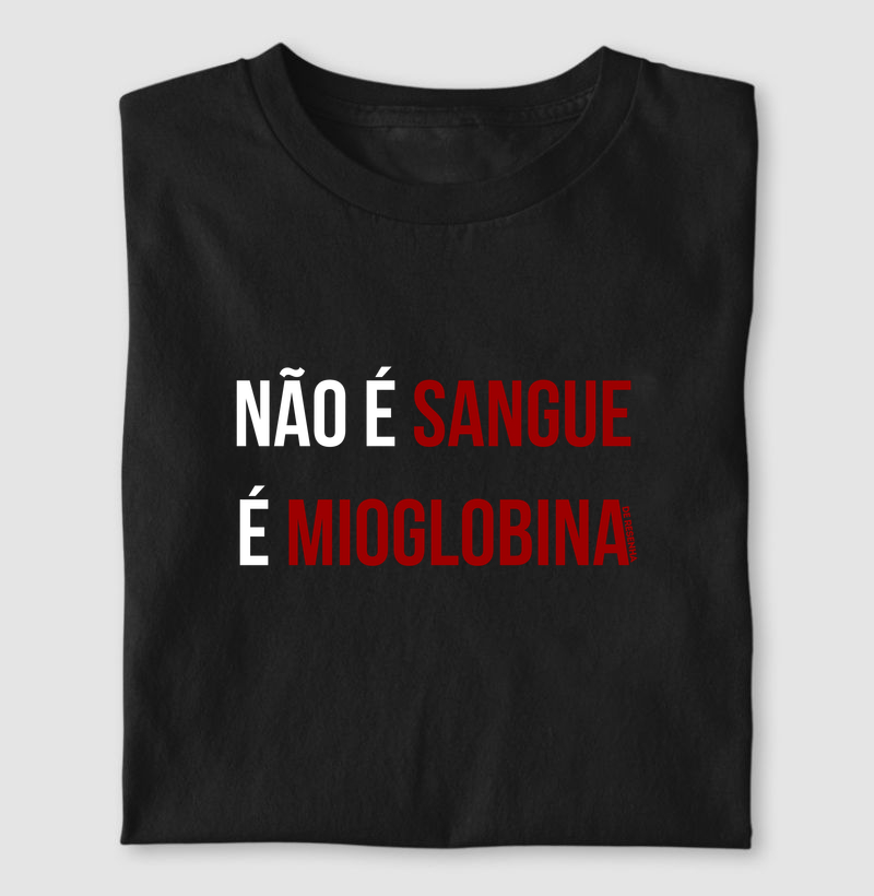 Não é sangue, é mioglobina