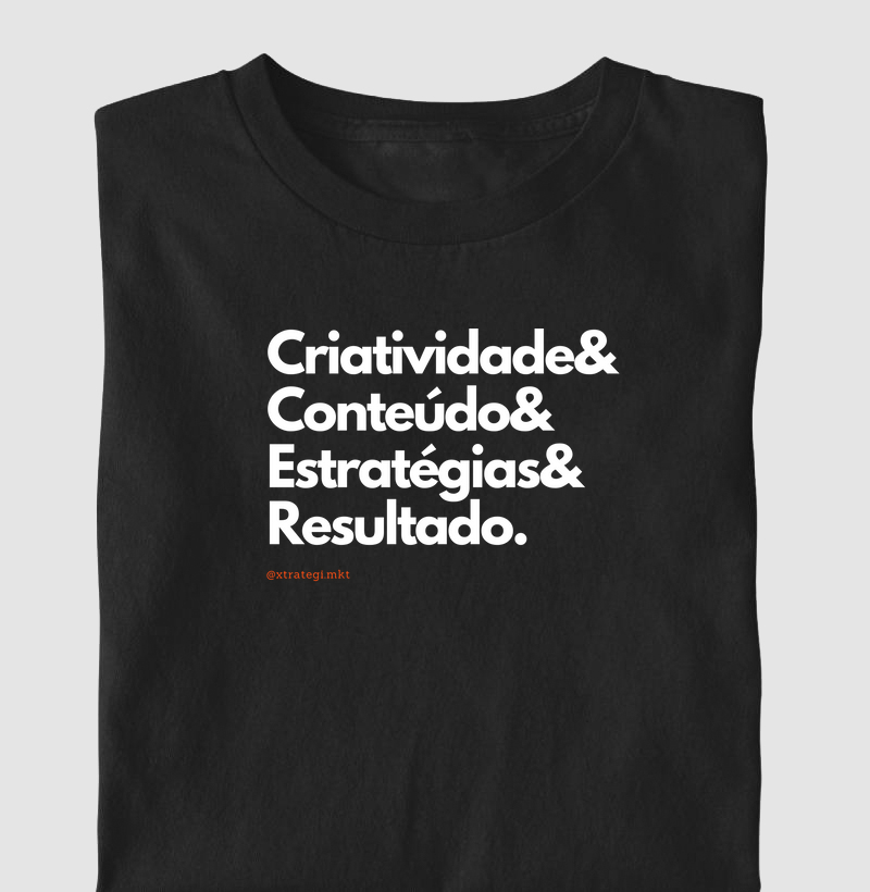 Criatividade & Conteúdo & Estratégias & Resultado.