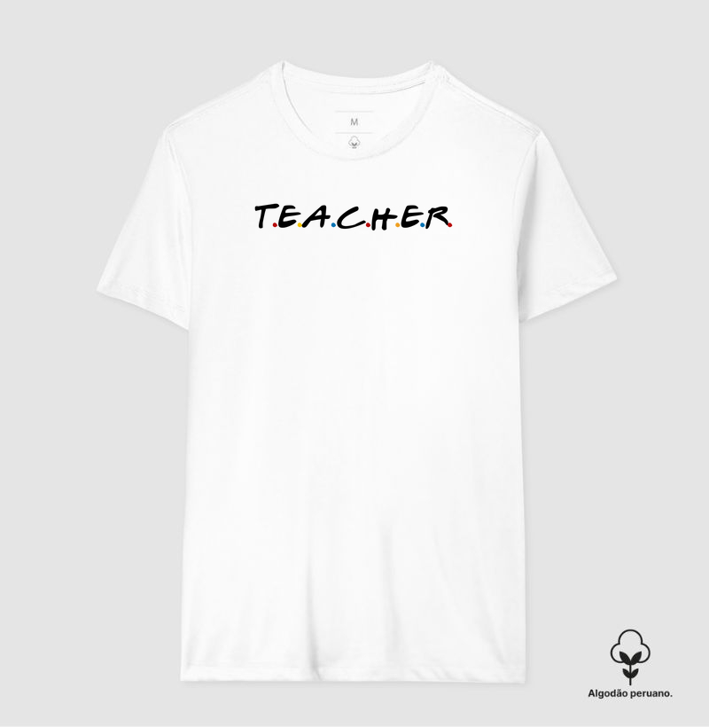 Camiseta Premium Algodão Peruano Orgânico | Teacher