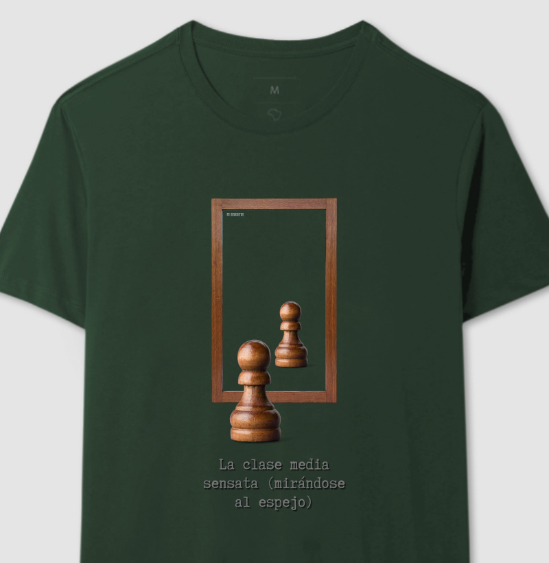 camiseta | La clase media sensata (mirándose en el espejo)