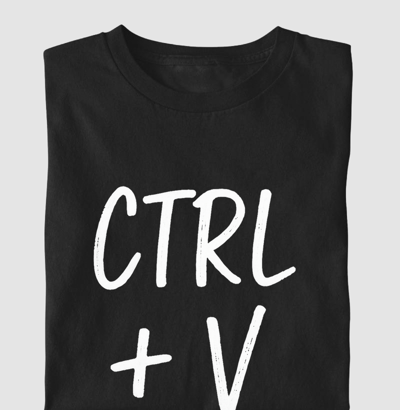 CTRL + V