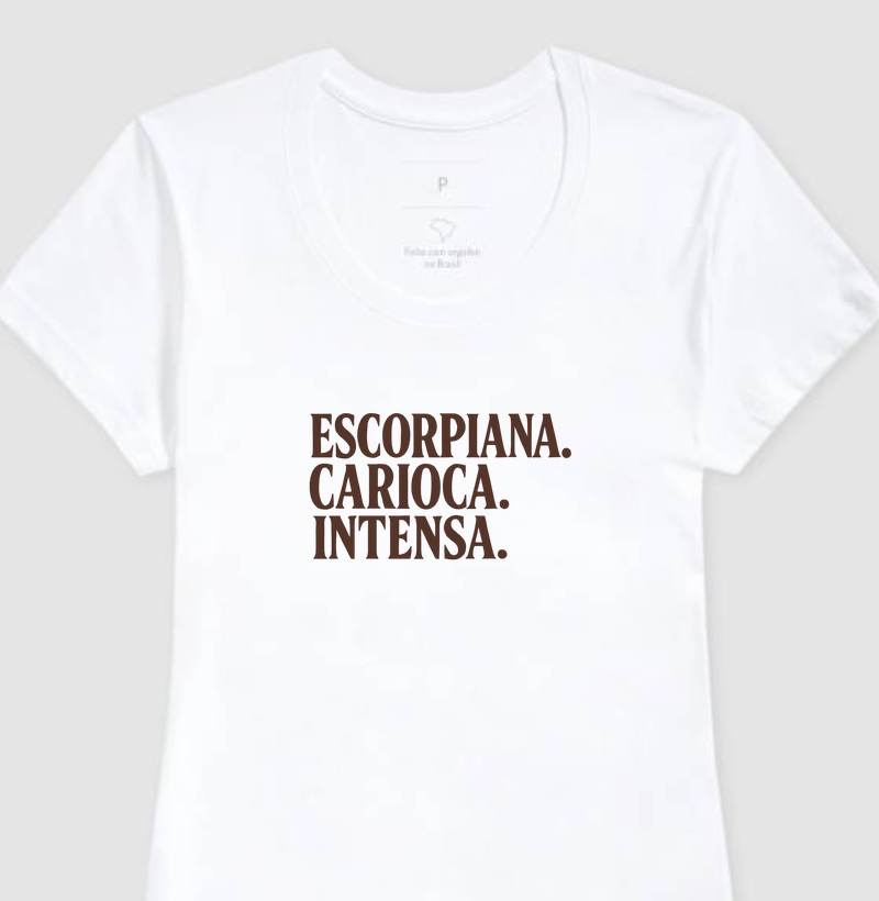 Escorpiana. Carioca. Intensa. 